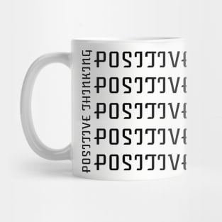 Positive Thinking Tees Mug